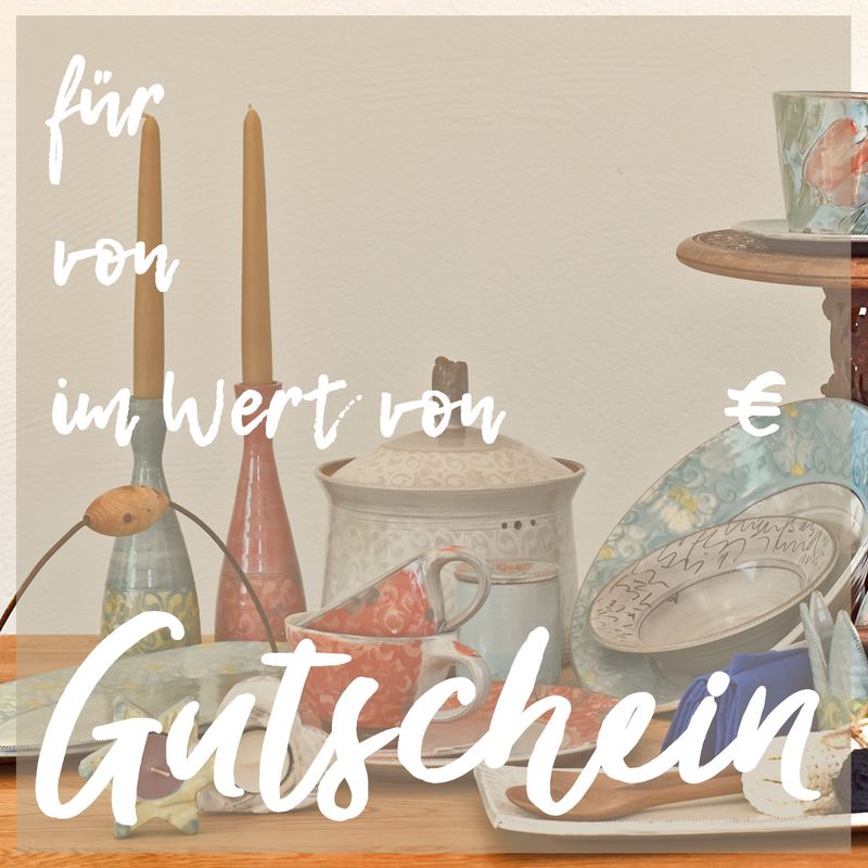 Gutschein für handgetöpferte Keramik - Gutschein für handgemachte Keramik und handgetöpfertes Keramikgeschirr
